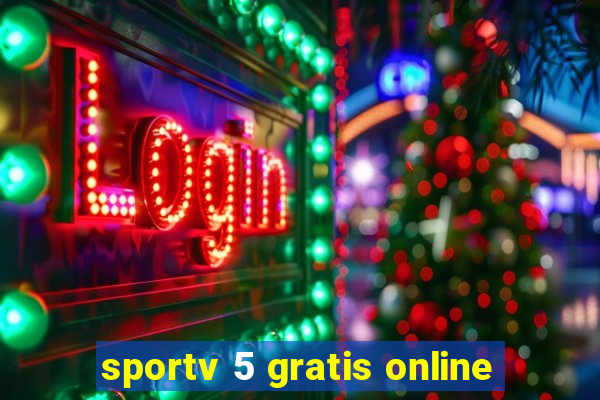 sportv 5 gratis online